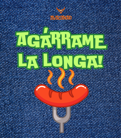Pechera Jeans con frase típica chilena "Agárrame la longa"